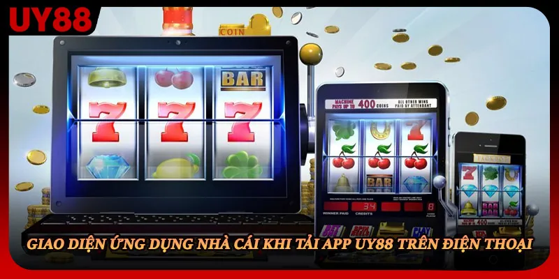 Giao diện ứng dụng nhà cái khi tải app UY88 trên điện thoại
